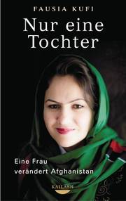 Buchcover zu "Nur eine Tochter. Eine Frau verändert Afghanistan."