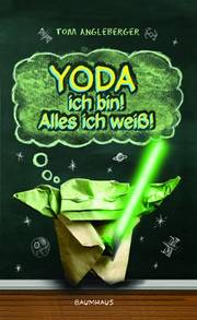 Buchcover zu "Yoda ich bin! Alles ich weiß!".