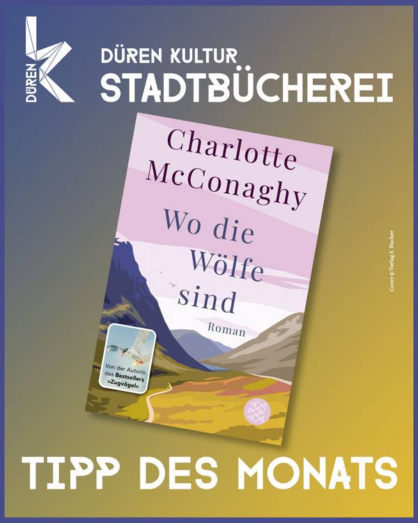 Buchcover „Charlotte McConaghy: Wo die Wölfe sind“ (S. Fischer), Lesetipp des Monats der Stadtbücherei Düren